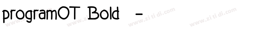 programOT Bold 粗体字体转换